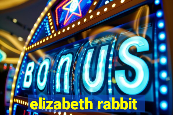 elizabeth rabbit